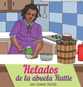 Cover: Helados de la Abuela Hattie - Getting Our Babies to College 101