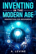 Cover: Inventing in the Modern Age - DESIGNSPARK PUBLISHING
