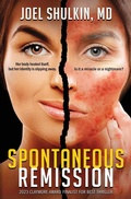 Cover: Spontaneous Remission - Joel Shulkin, MD