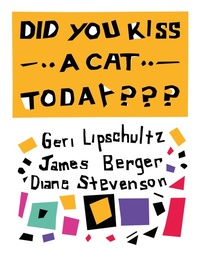 Abbildung von: Did You Kiss A Cat Today??? - Artvoices Art Books