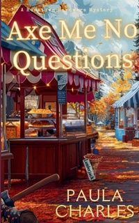 Abbildung von: Axe Me No Questions - Paula Charles