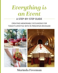 Abbildung von: Everything is An Event - Marinda Freeman, an Imprint of Kwe Publishing