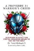 Cover: A Proverbs 31 Warrior's Creed - Habakkuk 2vs2