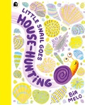 Cover: Little Snail Goes House-Hunting - Happy Yak