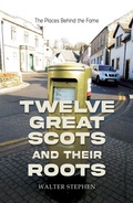 Cover: Twelve Great Scots and Their Roots - Austin Macauley Publishers
