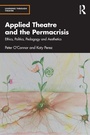 Cover: Applied Theatre and the Permacrisis - Routledge
