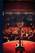Cover: The Speaker's Garland, Volume 9 - Nabu Press