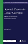 Cover: Spectral Theory for Linear Operators - Chapman & Hall/CRC