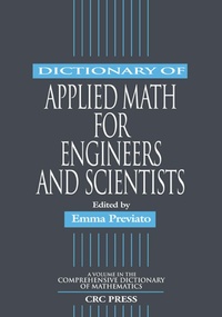 Enlarge image Cover: Dictionary of Applied Math for Engineers and Scientists - CRC Press