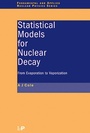 Cover: Statistical Models for Nuclear Decay - CRC Press
