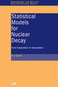 Cover: Statistical Models for Nuclear Decay - CRC Press