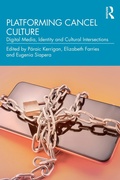 Cover: Platforming Cancel Culture - Routledge