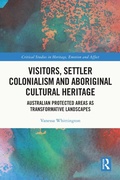 Cover: Visitors, Settler Colonialism and Aboriginal Cultural Heritage - Routledge