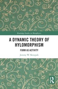 Cover: A Dynamic Theory of Hylomorphism - Routledge