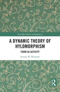 Abbildung von: A Dynamic Theory of Hylomorphism - Routledge