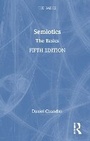 Cover: Semiotics: The Basics - Routledge