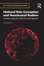 Cover: National Role Conception and Neoclassical Realism - Routledge