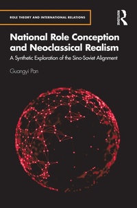 Enlarge image Cover: National Role Conception and Neoclassical Realism - Routledge