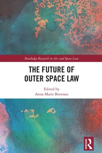 Abbildung von: The Future of Outer Space Law - Routledge