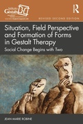 Cover: Situation, Field Perspective and Formation of Forms in Gestalt Therapy - Routledge
