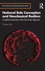 Cover: National Role Conception and Neoclassical Realism - Routledge