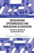 Cover: Decolonizing Epistemologies and Worldviews in Education - Routledge