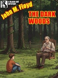 Cover: The Dark Woods - Black Cat Weekly