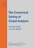Cover: The Convenient Setting of Global Analysis - American Mathematical Society