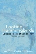 Cover: Looting Hummingbirds - Papillote Press