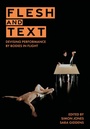 Cover: Flesh and Text - Intellect Books