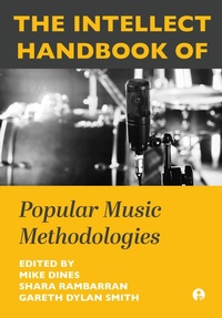Abbildung von: The Intellect Handbook of Popular Music Methodologies - Intellect Books