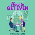 Cover: How to Get Even - Boldwood Books Ltd