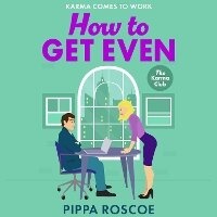 Enlarge image Cover: How to Get Even - Boldwood Books Ltd