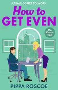 Enlarge image Cover: How to Get Even - Boldwood Books Ltd
