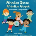 Cover: Ffrindiau Gorau, Ffrindiau Gwych / Best Friends, Busy Friends - Atebol Cyfyngedig