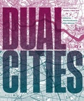 Cover: Dual Cities - RIBA Publishing