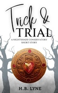 Cover: Trick & Trial (Nightshade Conservatory, #0.5) - Weaver of Words Press