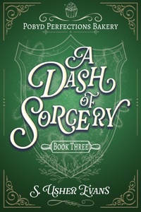 Enlarge image Cover: A Dash of Sorcery - Sun's Golden Ray Publishing, LLC