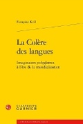 Cover: La Colere Des Langues - Classiques Garnier