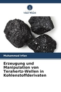 Cover: Erzeugung und Manipulation von Terahertz-Wellen in Kohlenstoffderivaten - Verlag Unser Wissen