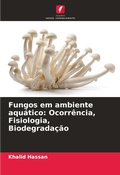 Cover: Fungos em ambiente aquatico - Edicoes Nosso Conhecimento
