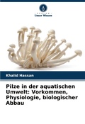 Cover: Pilze in der aquatischen Umwelt - Verlag Unser Wissen