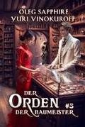 Cover: Der Orden der Baumeister (Buch 3) - Magic Dome Books