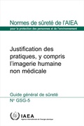 Cover: Justification of Practices, Including Non-Medical Human Imaging (French Edition) - IAEA