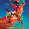 Cover: Impossible Creatures - Listening Library