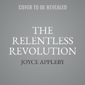 Cover: The Relentless Revolution - Ascent Audio