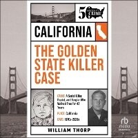 Enlarge image Cover: The Golden State Killer Case - HighBridge Audio