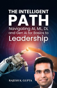 Enlarge image Cover: The Intelligent Path - Rajesh K Gupta