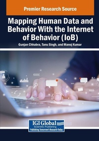 Enlarge image Cover: Mapping Human Data and Behavior With the Internet of Behavior (IoB) - Engineering Science Reference