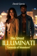 Cover: The Street Illuminati: Genesis of Monsters - David Garcia